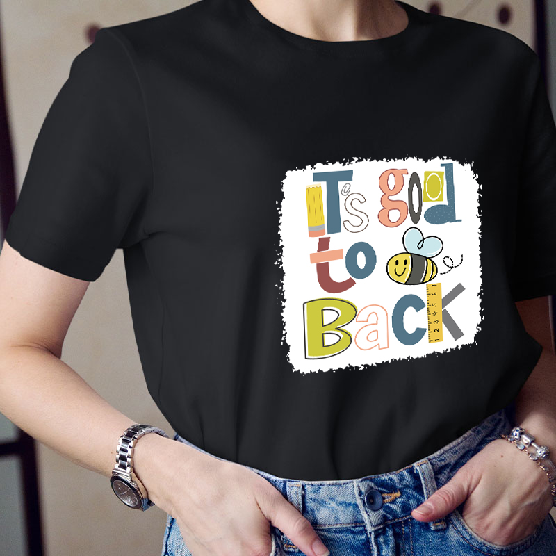 It's Good To Bee Back T-Shirt