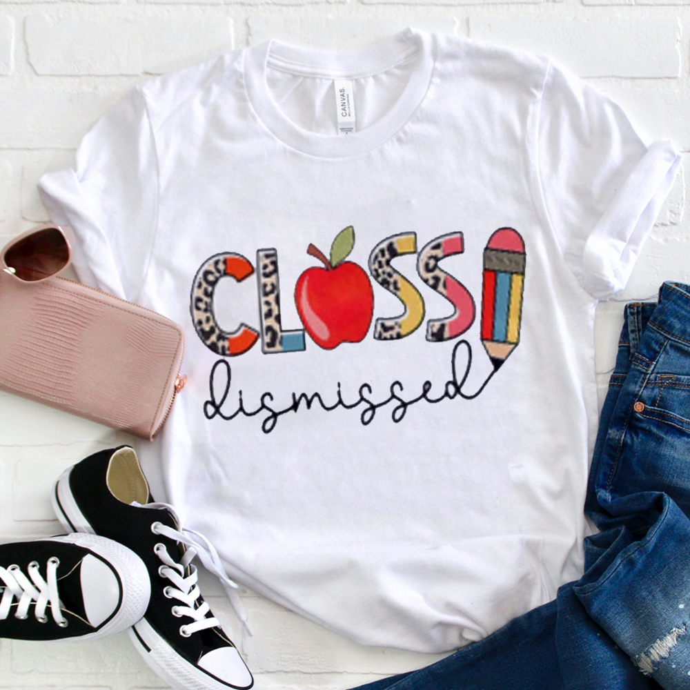 Class Dismissed T-Shirt