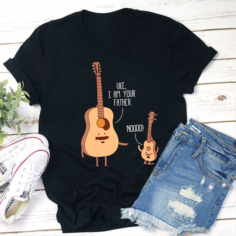 Uke I'm Your Father Teacher T-Shirt