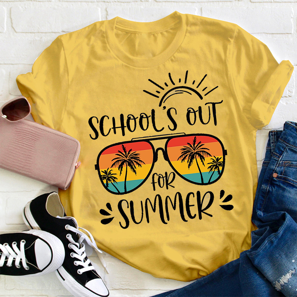 School 's Out For Summer Teacher T-Shirt