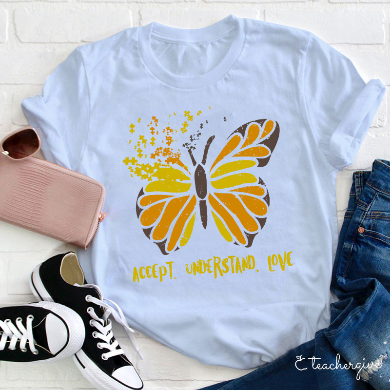 Accept Understand Love Puzzle Butterfly Autism Gift Teacher T-Shirt