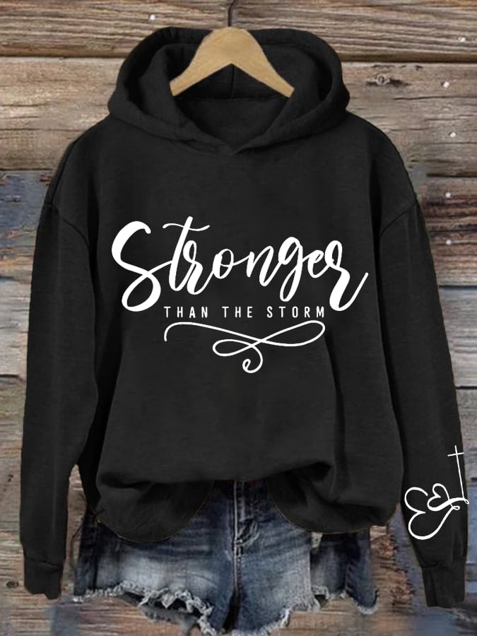 Stronger Than The Storm Printed Hoodie