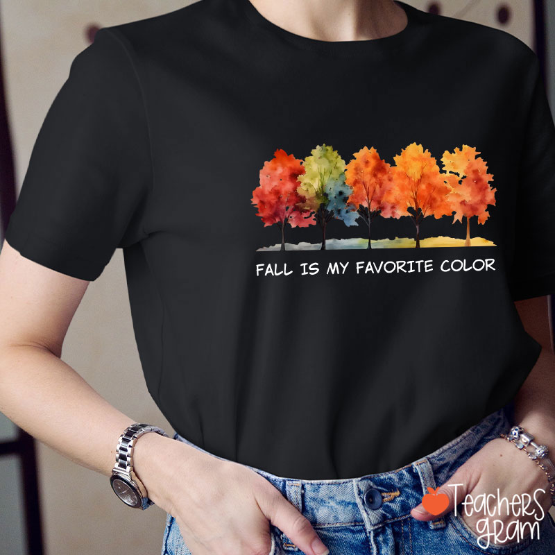 Fall Is My Favorite Color Teacher T-Shirt