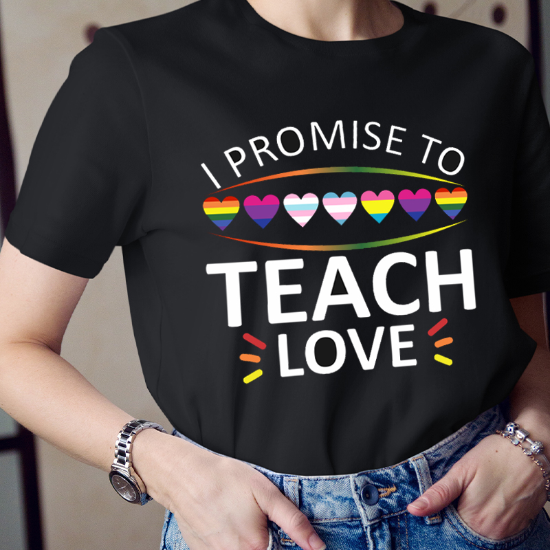 I Promise To Teach Love T-Shirt