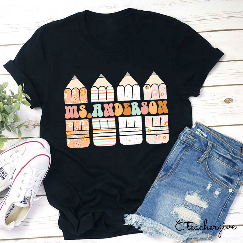 Personalized Colour Pencil Teacher Name Teacher T-Shirt