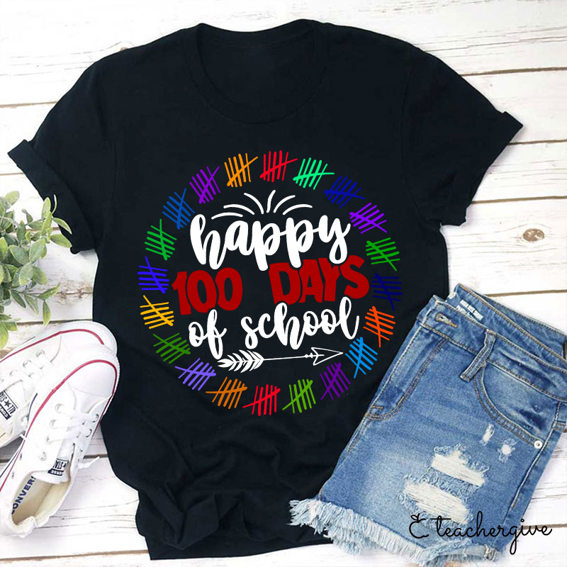 Happy 100 Days Of School Teacher T-Shirt