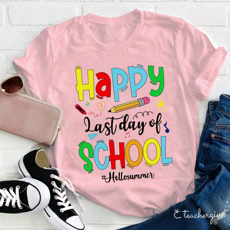 Happy Last Day Of School Hello Summer T-Shirt