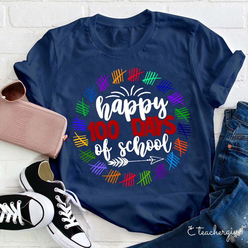 Happy 100 Days Of School Teacher T-Shirt