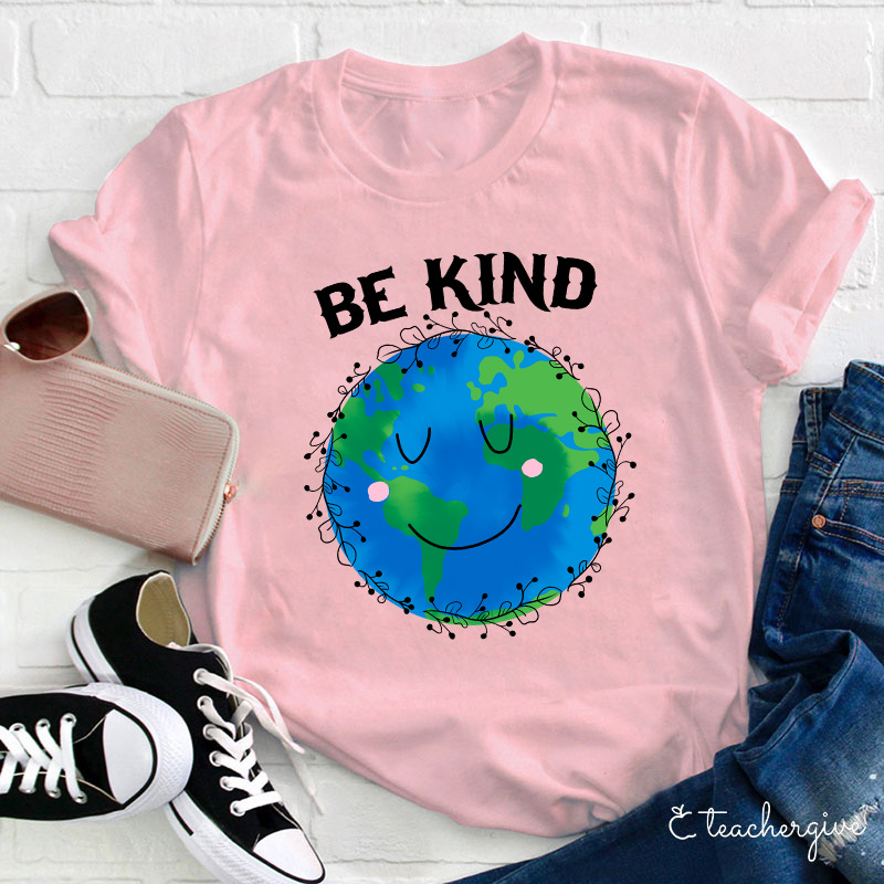 Be Kind To This Planet Teacher T-Shirt