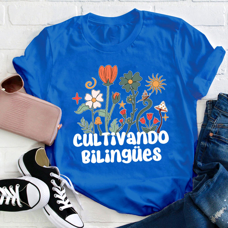 Cultivando Bilingues Teacher T-Shirt