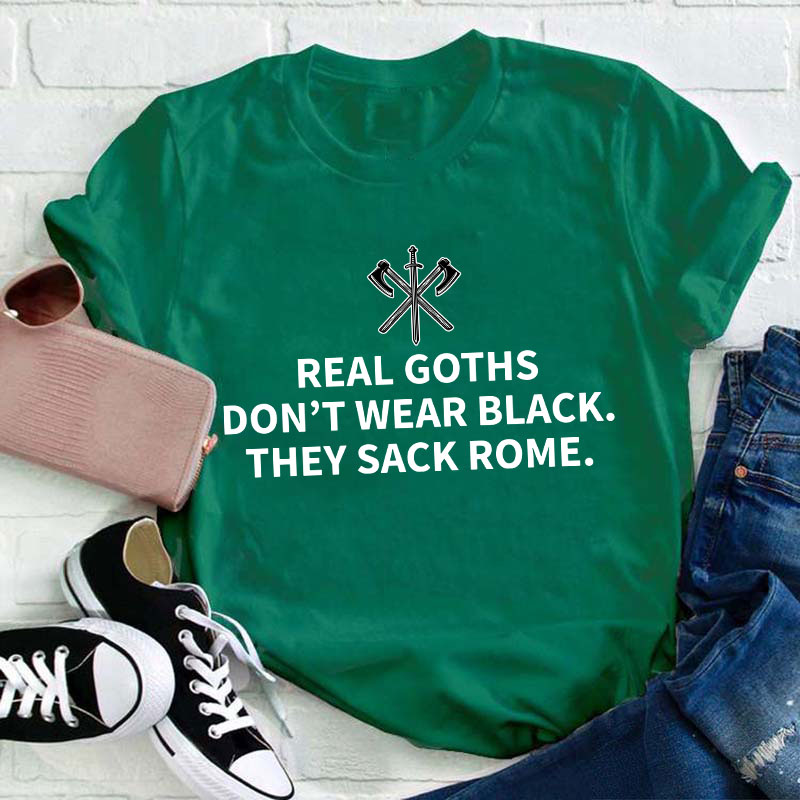 Real Goths Teacher T-Shirt