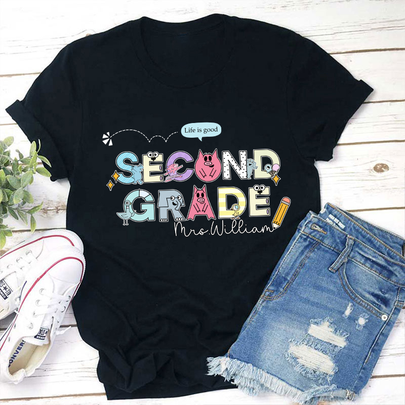 Personalized Grade And Name Life Is Good Teacher T-Shirt