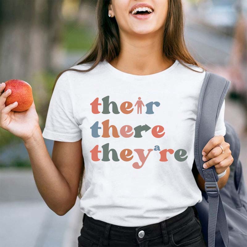 Their There They Are Grammar Teacher T-Shirt