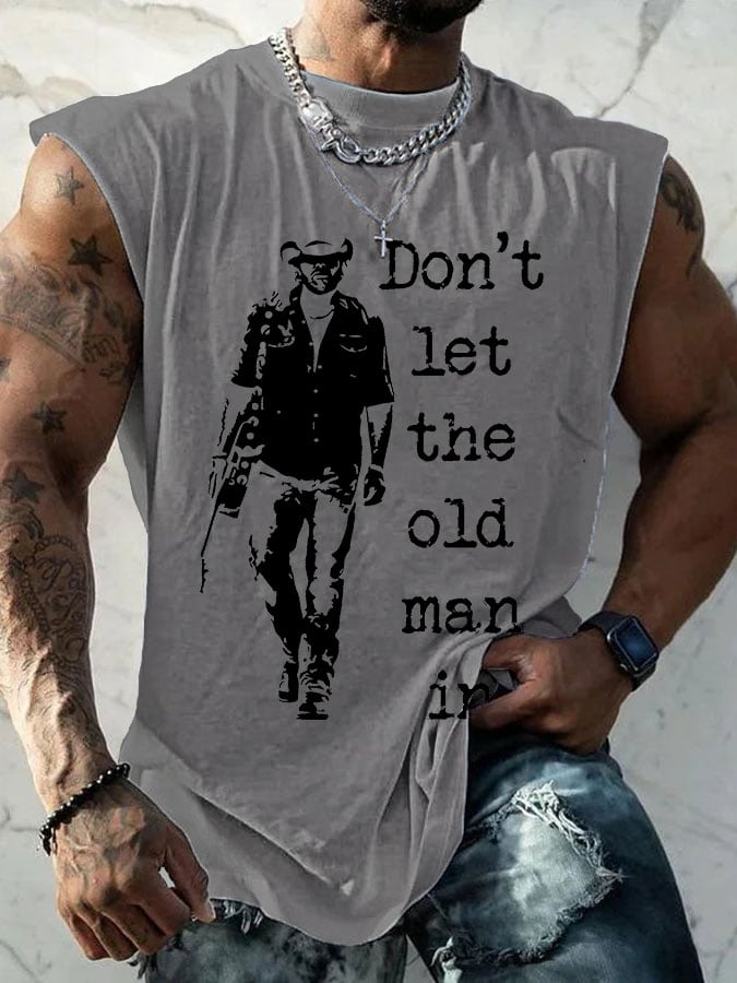 Men's Don't Let The Old Man In Print Casual Tank Top