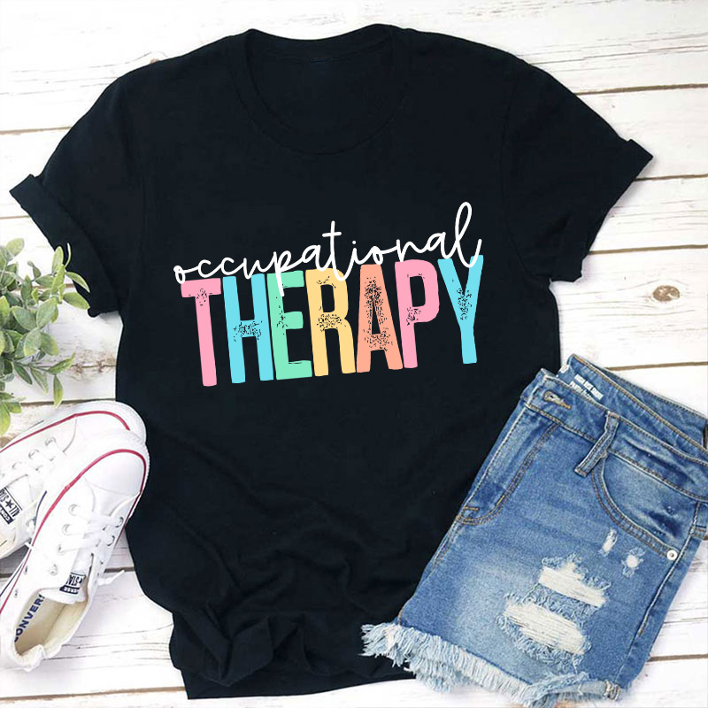 Occupational Therapy Teacher T-Shirt