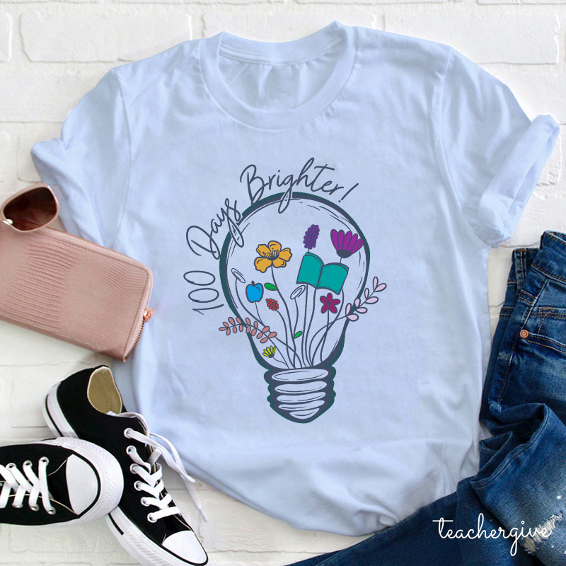 100 Days Brighter Teacher T-Shirt