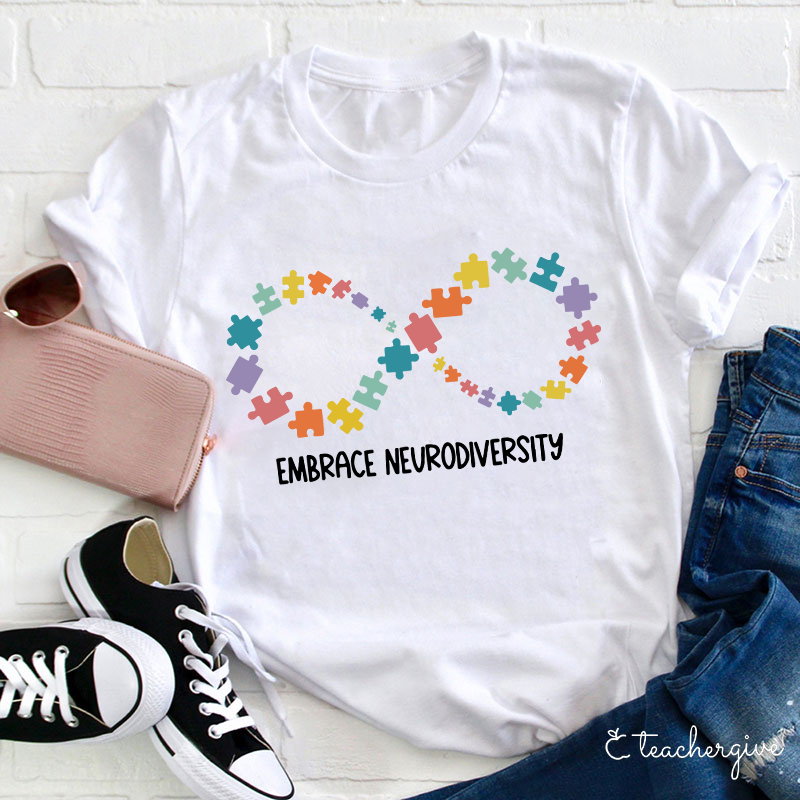 Embrace Neurodiversity Teacher T-Shirt