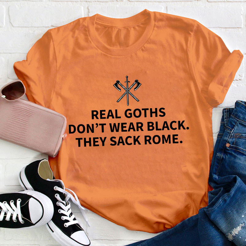 Real Goths Teacher T-Shirt