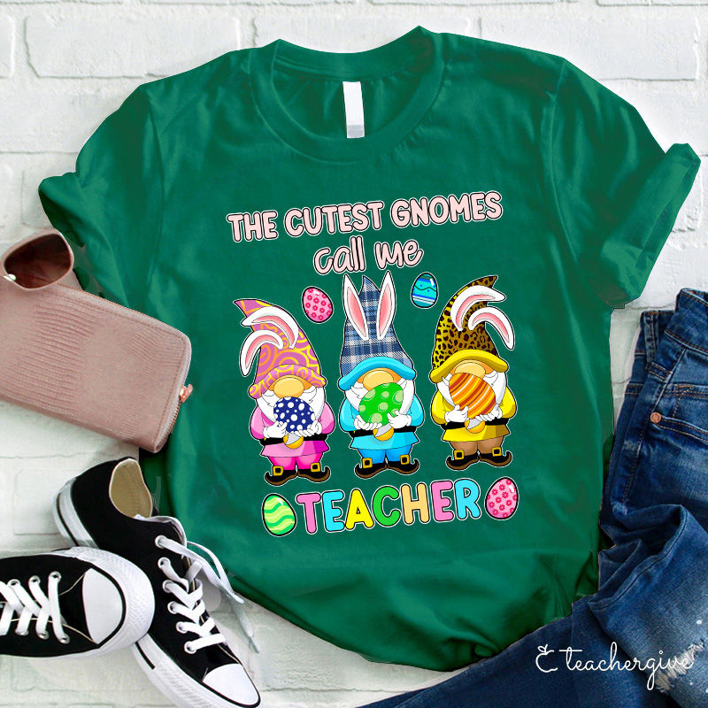 The Cutest Gnomes Call Me Teacher T-Shirt