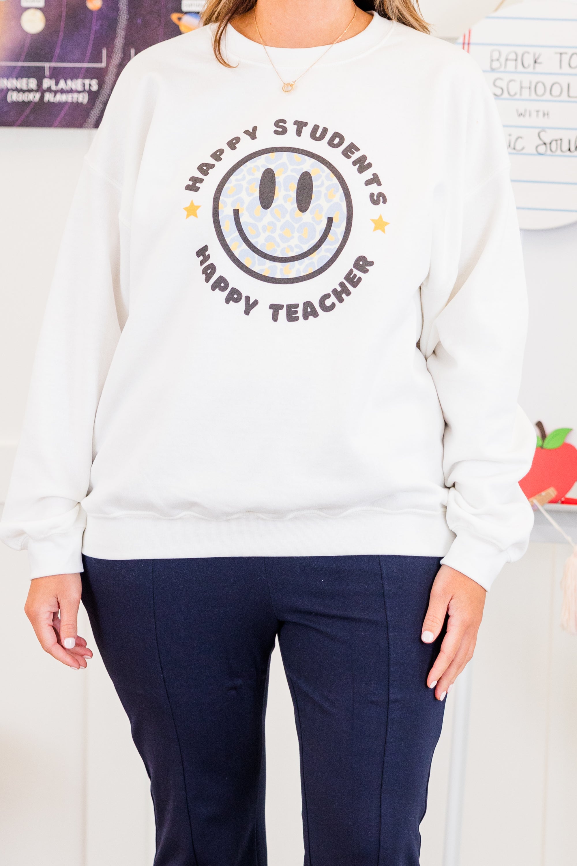 Happy Students Make Happy Teachers Sweatshirt. White