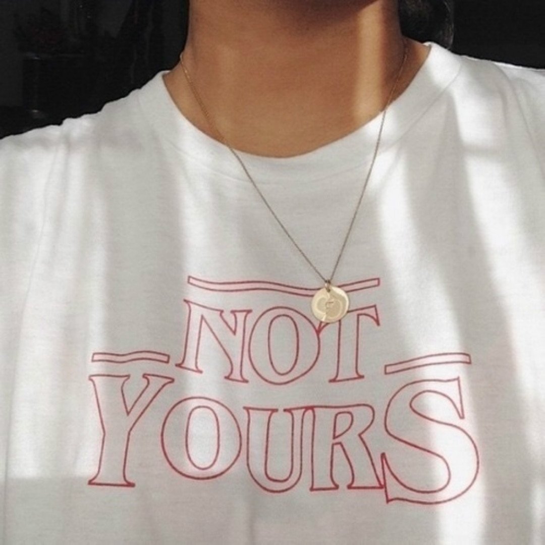 Not Yours Tee