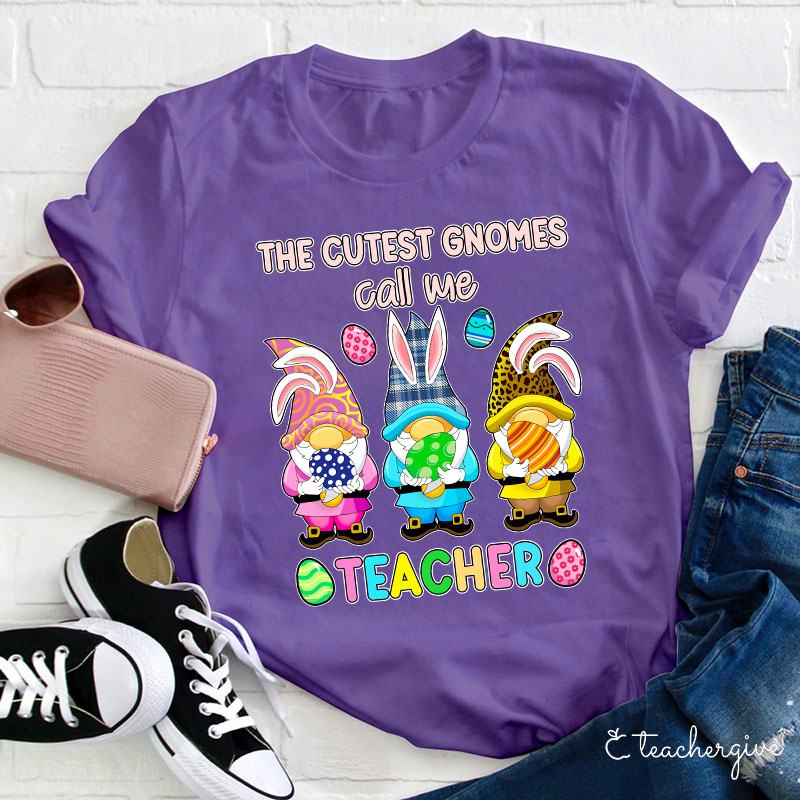 The Cutest Gnomes Call Me Teacher T-Shirt