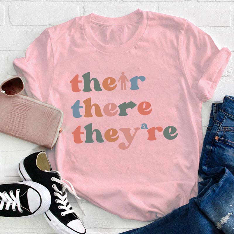 Their There They Are Grammar Teacher T-Shirt