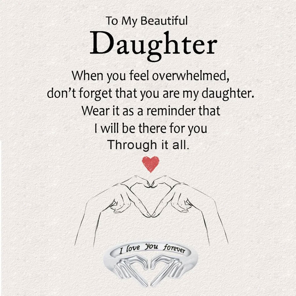To My Beautiful Daughter I Love You Forever Ring