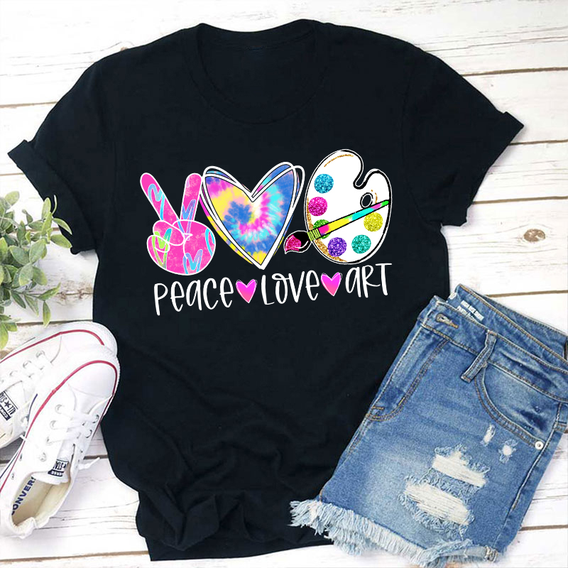 Peace Love And Art Teacher T-Shirt