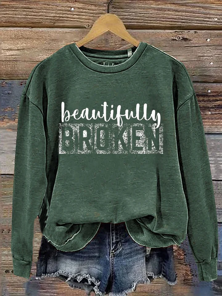 Beautifully Broken Print Casual  Sweatshirt