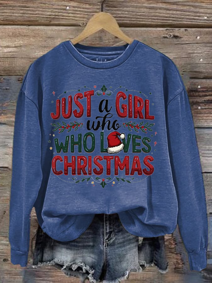 Women'S Just A Girl Who Loves Christmas Printed Sweatshirt