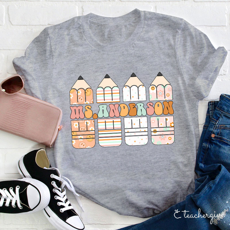 Personalized Colour Pencil Teacher Name Teacher T-Shirt