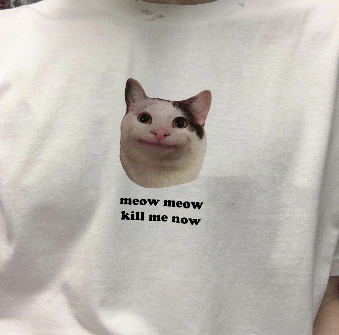 Meow Meow Kill Me Now Tee