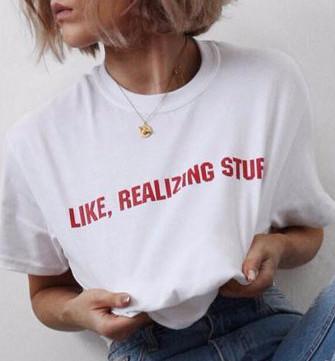 Like. Realizing Stuff Tee