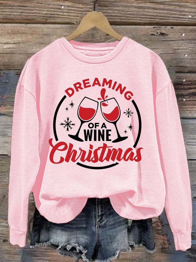 Women'S Dreaming Of A Wine Christmas Casual Printed Sweatshirt