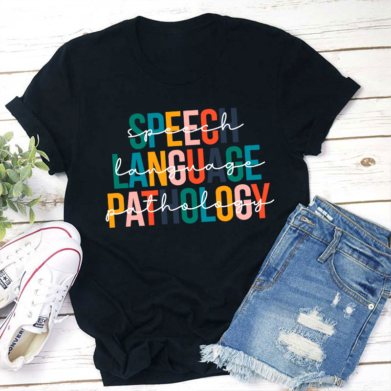 Speech Language Pathology Teacher T-Shirt