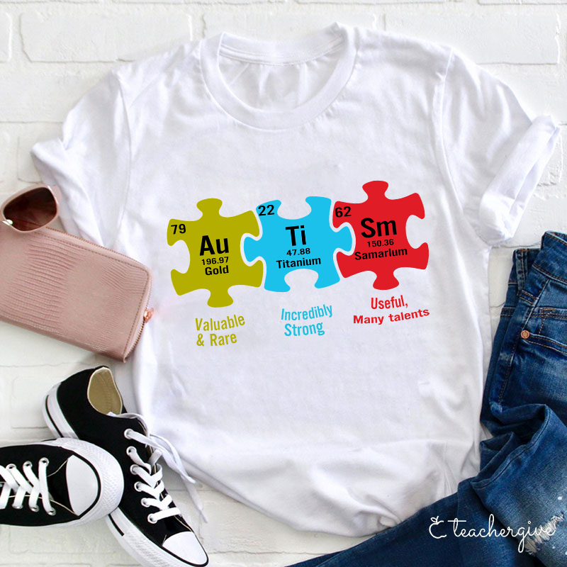 Valuable And Rare Incredibly Strong Useful And Have Many Talents Teacher T-Shirt