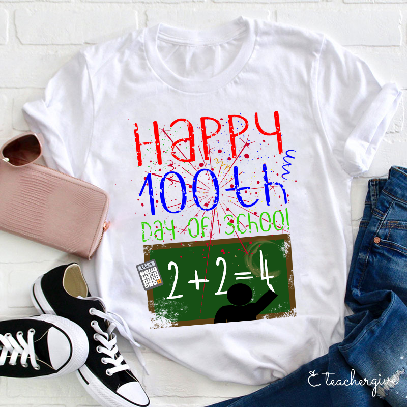 Happy 100th Day Of School Teacher T-Shirt