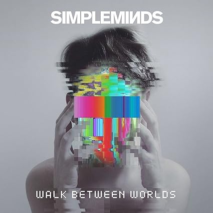 Simple Minds -Walk Between Worlds 180 grams Vinyl LP