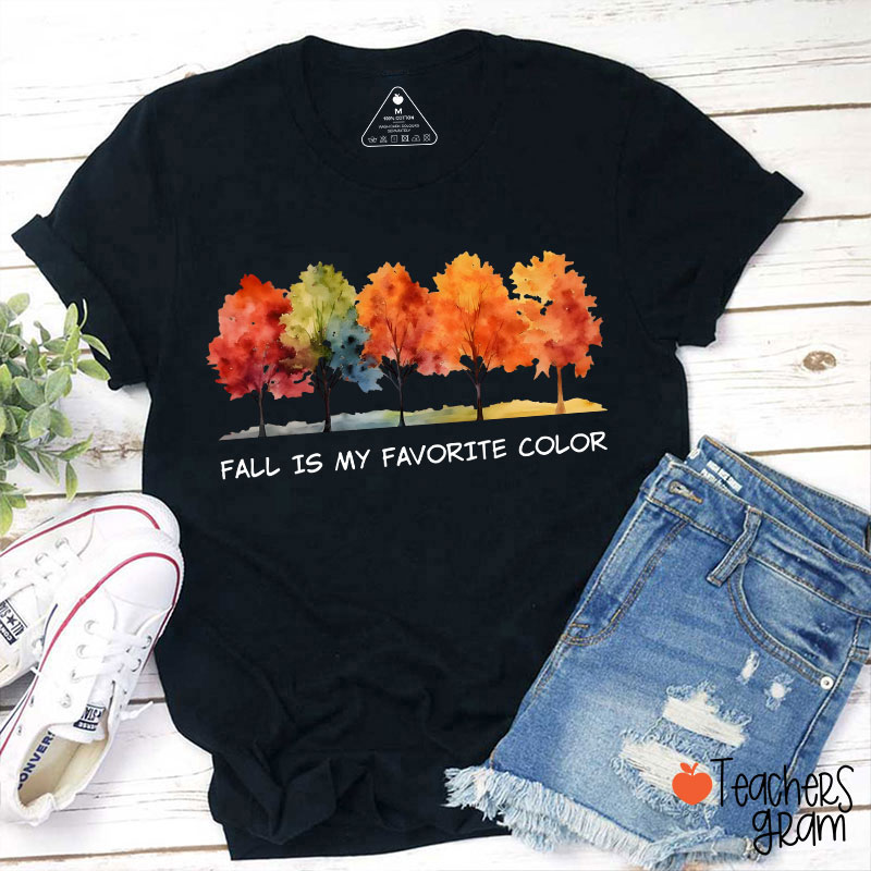 Fall Is My Favorite Color Teacher T-Shirt