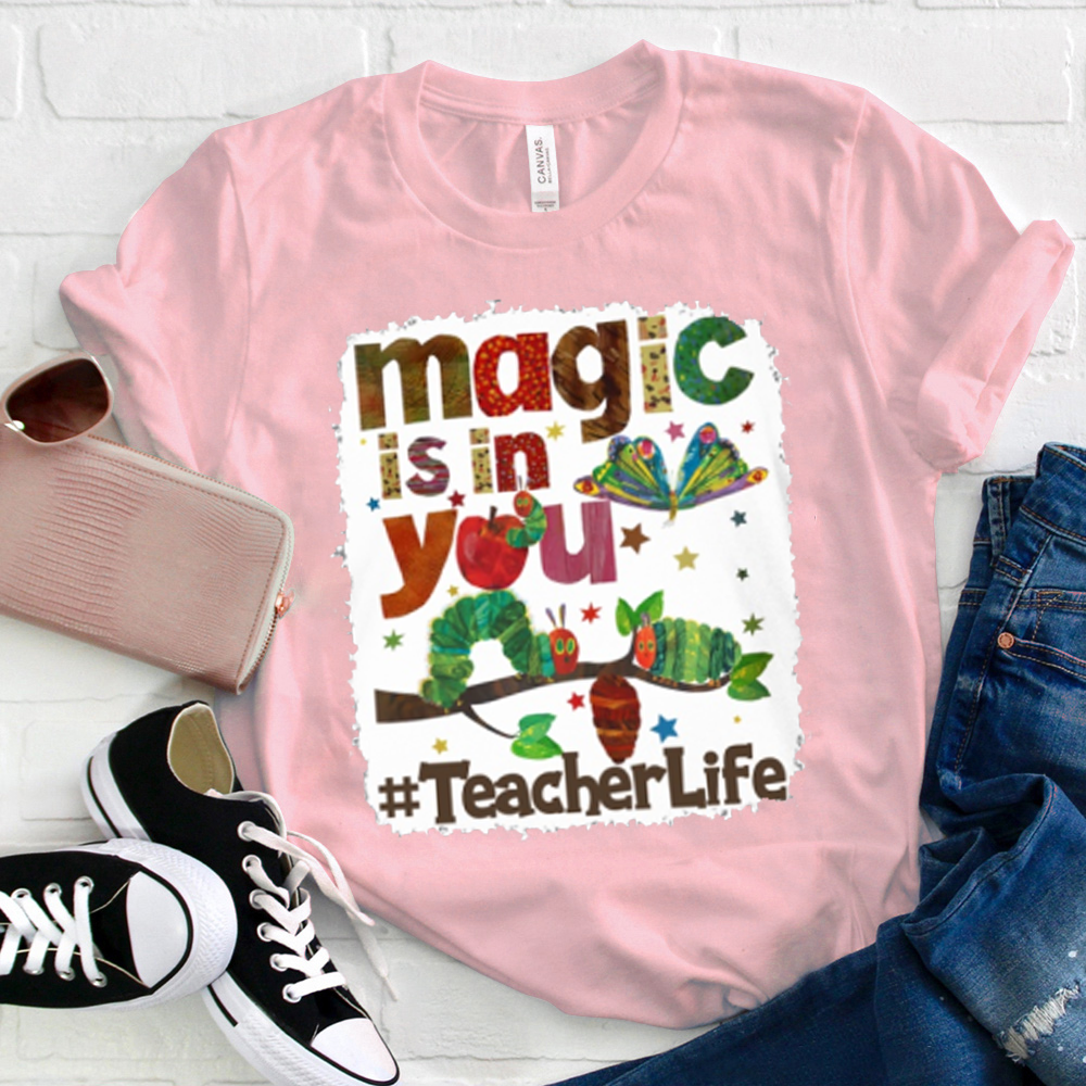 Magic Is In You T-Shirt