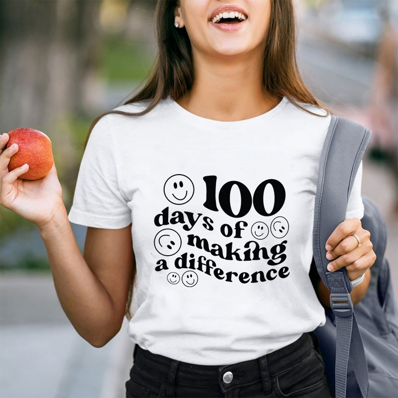 100 Days Of Making A Difference Teacher T-Shirt