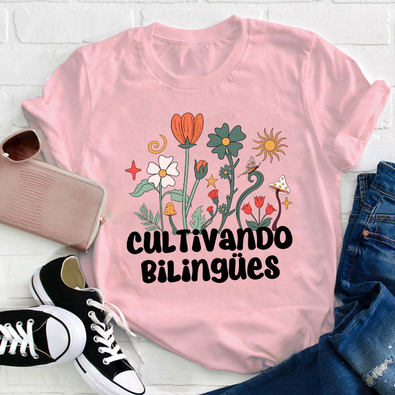 Cultivando Bilingues Teacher T-Shirt