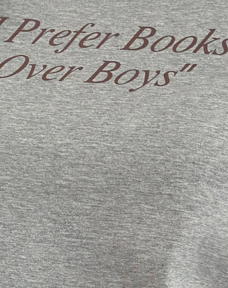 Saki Tee in Grey Marl with I Prefer Books Over Boys Slogan