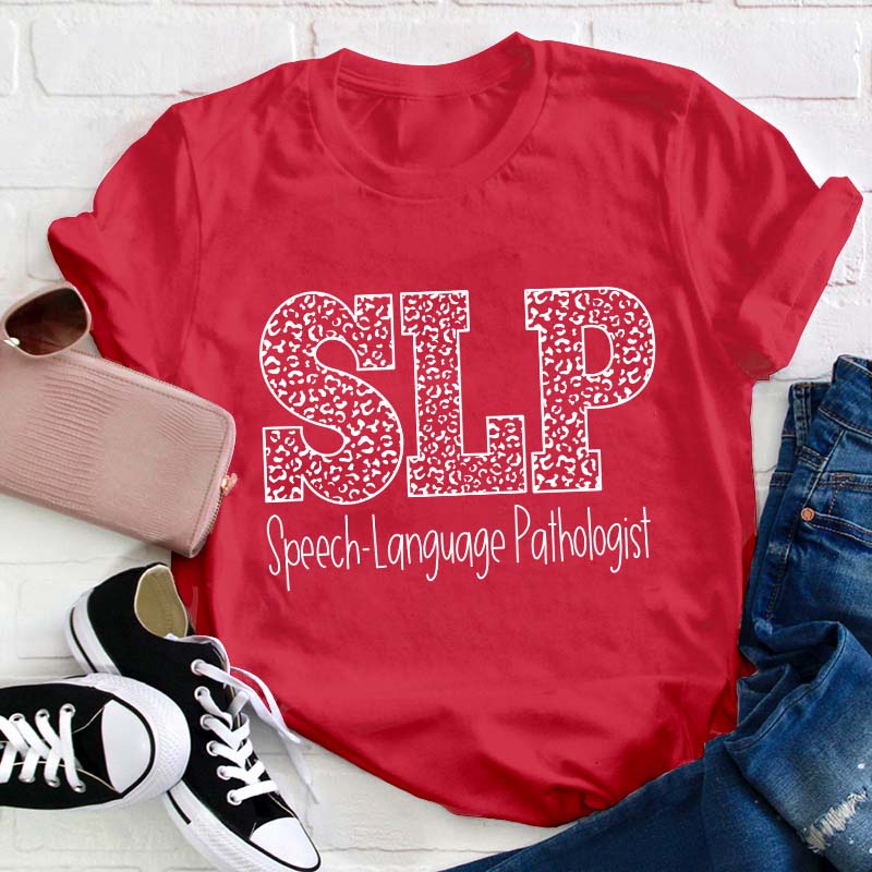 Speech Language Pathologist Teacher T-Shirt