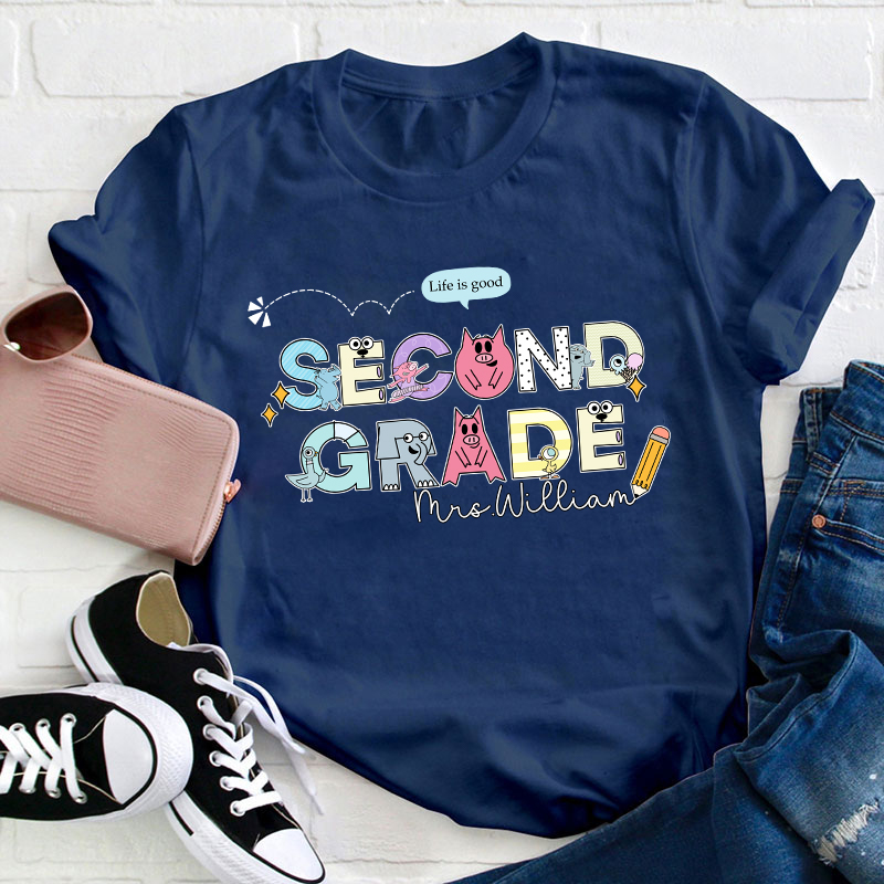 Personalized Grade And Name Life Is Good Teacher T-Shirt