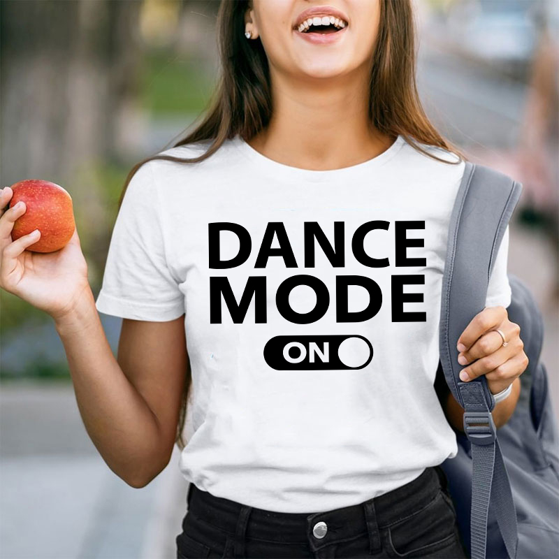 Dance Mode On Teacher T-Shirt