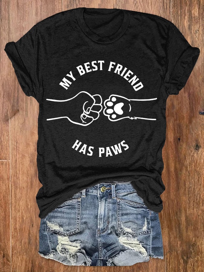 Women's My Best Friend Has Paws Dog Lovers Classic Tee
