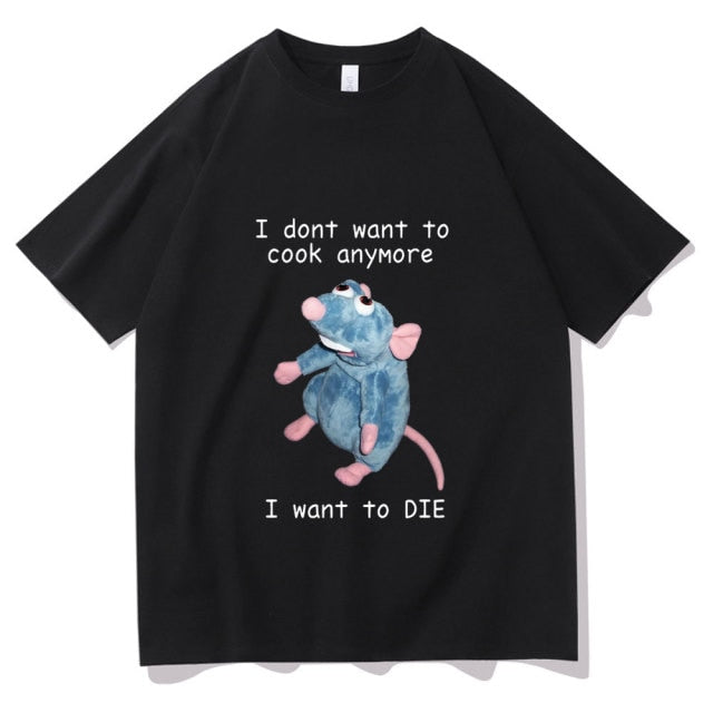 I Don't Want To Cook Anymore Tee