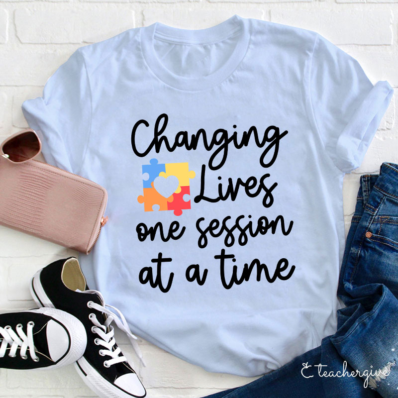 Changing Lives One Session At A Time Teacher T-Shirt